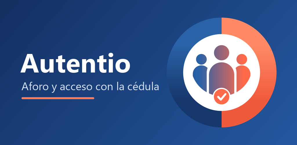 Autentio: aforo y acceso con la cédula